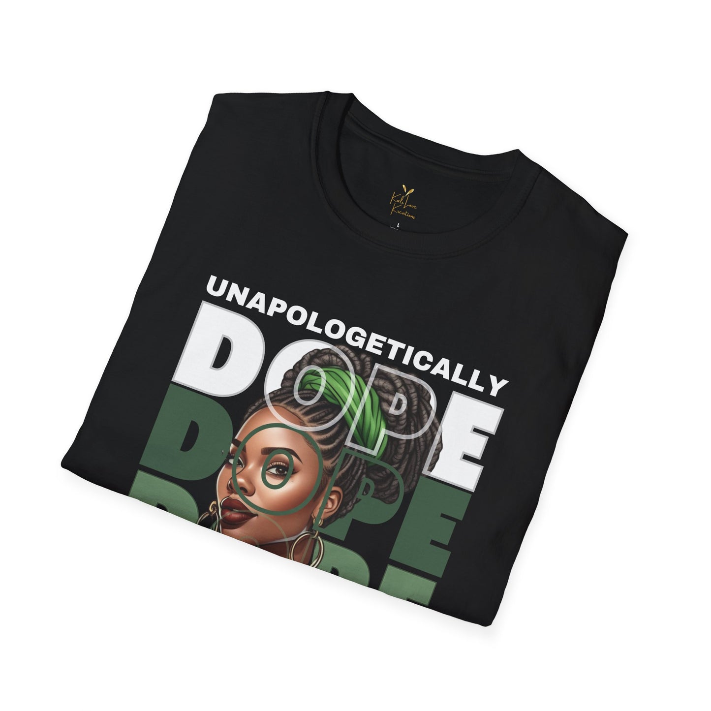 Unapologetically Dope – Bold Empowerment Tee