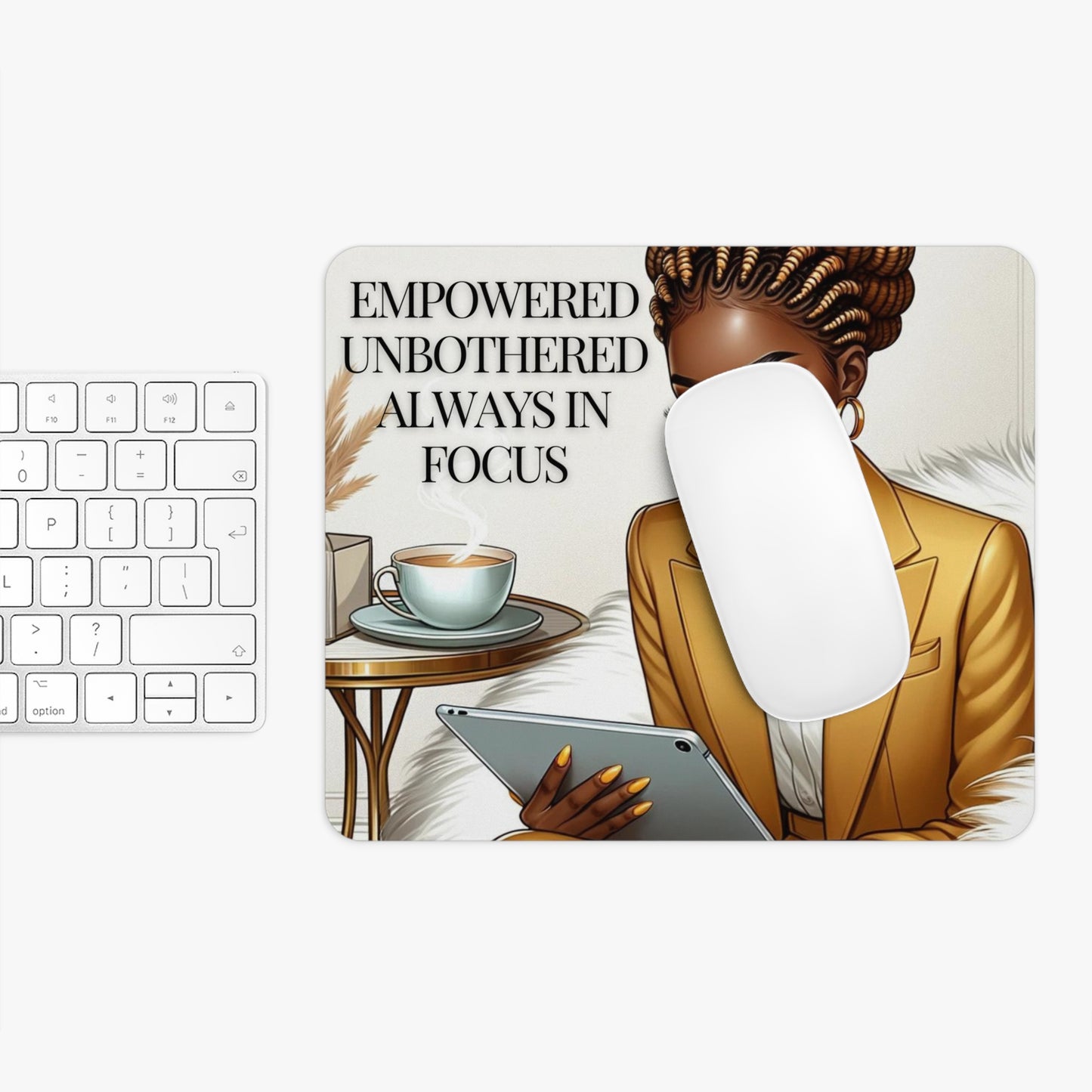 Empowered Unbothered Always In Focus Black Woman MousePad