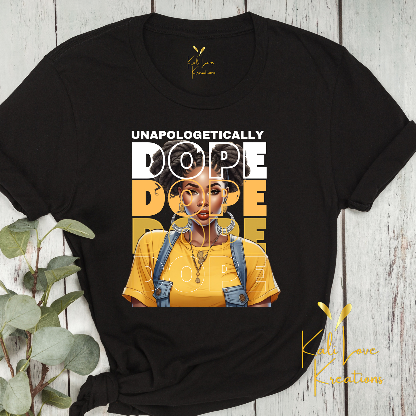 Unapologetically Dope – Bold Empowerment Tee