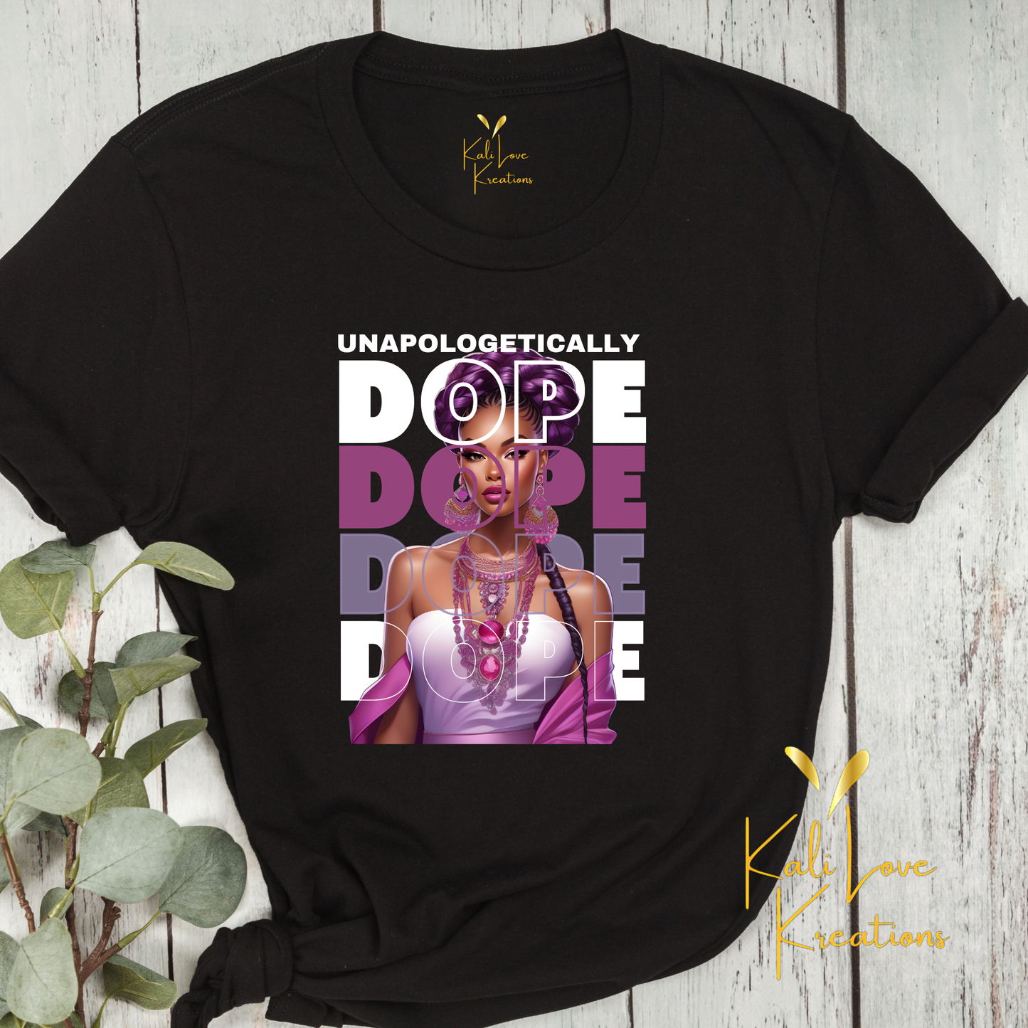Unapologetically Dope – Bold Empowerment Tee