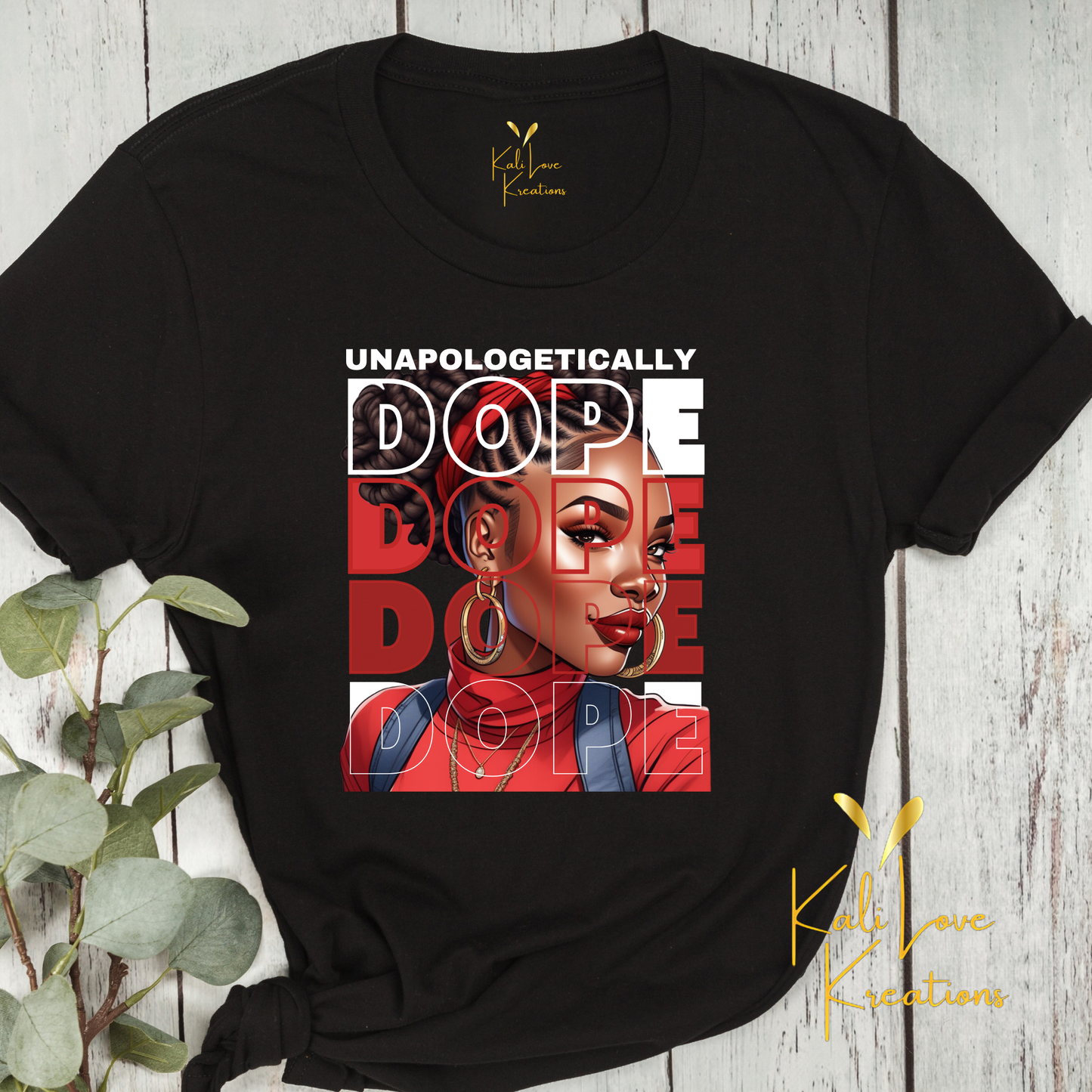 Unapologetically Dope – Bold Empowerment Tee