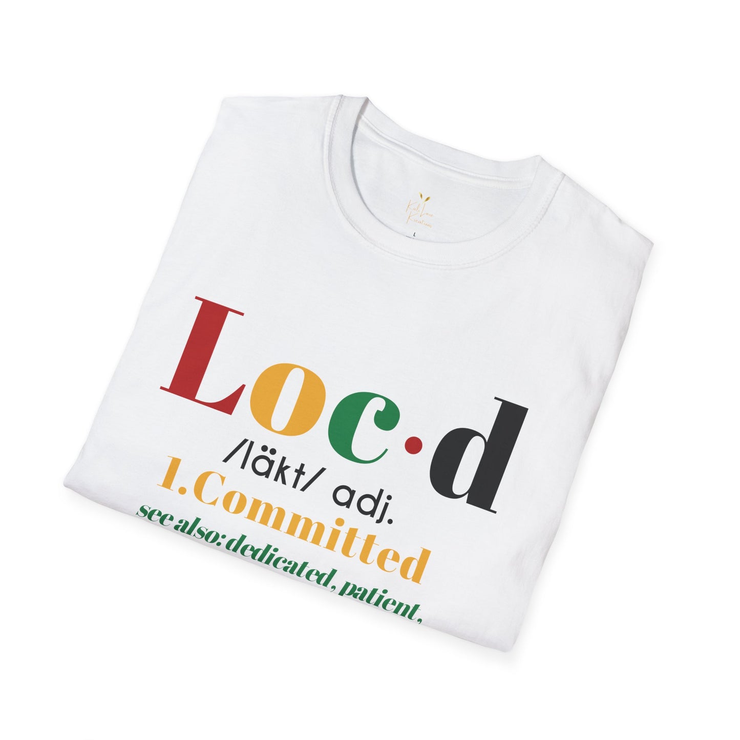 Loc’d & Committed Tee – Definition of Strength