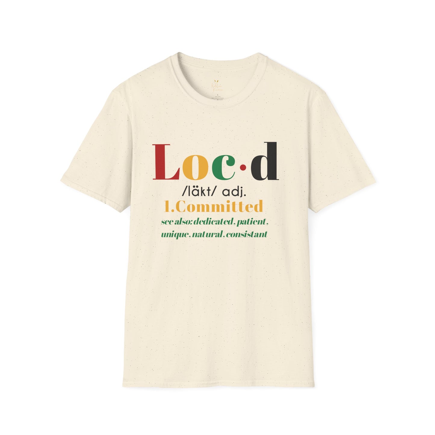 Loc’d & Committed Tee – Definition of Strength