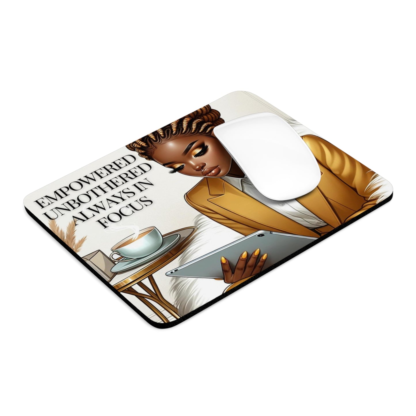 Empowered Unbothered Always In Focus Black Woman MousePad