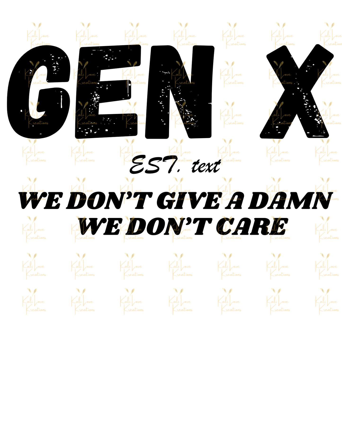 Gen X Classic Tee – Zero F’s Since (Your Year)