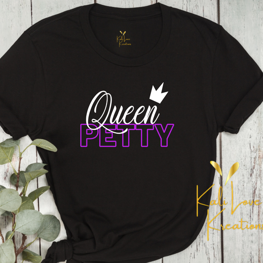 Queen Petty Tee – Crowned in Sass