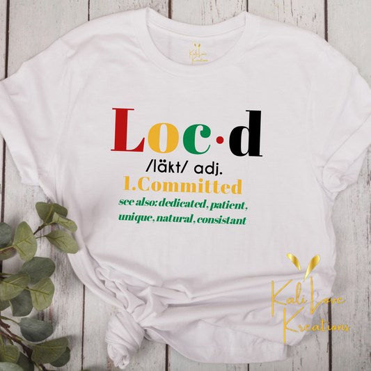 Loc’d & Committed Tee – Definition of Strength