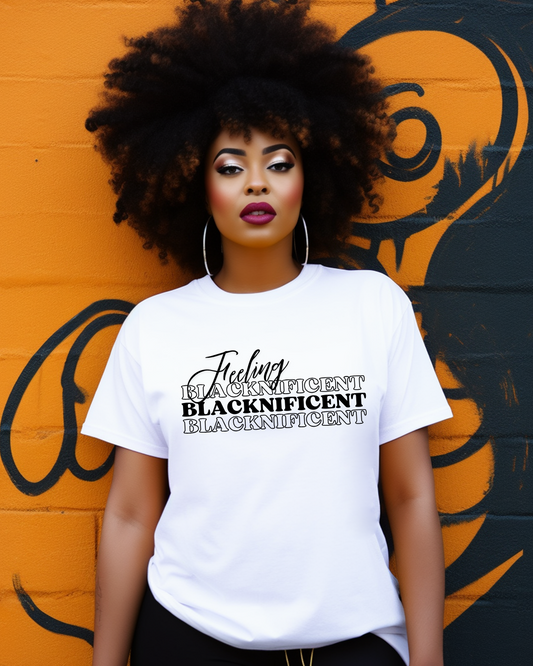 Feeling Blacknificent Tee